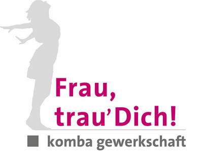 Signet zur Kampagne „Frau, trau´Dich!“ (© komba gewerkschaft)